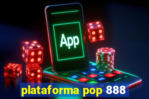 plataforma pop 888